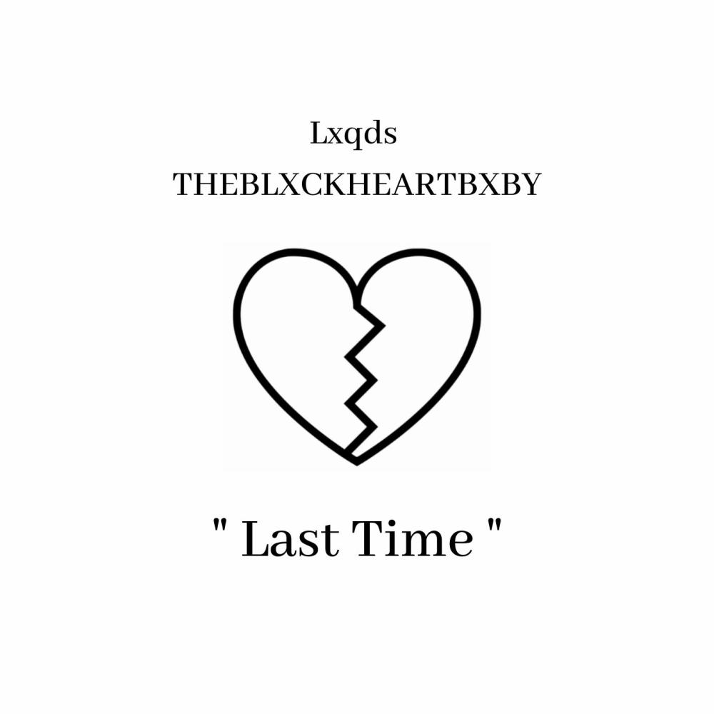 Last Time (feat. THEBLXCKHEARTBXBY)