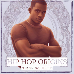 Album Hip Hop Origins oleh the great Julius