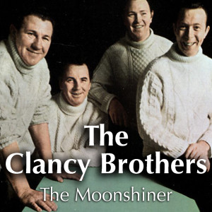 ดาวน์โหลดและฟังเพลง The Rising Of The Moon พร้อมเนื้อเพลงจาก The Clancy Brothers