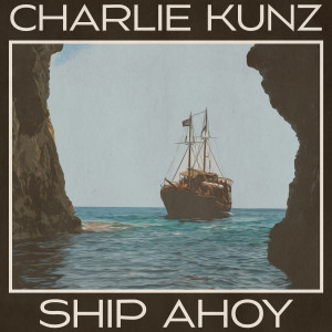 อัลบัม Ship Ahoy (Remastered 2014) ศิลปิน Charlie Kunz