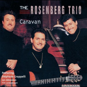 ดาวน์โหลดและฟังเพลง Caravan (Instrumental) พร้อมเนื้อเพลงจาก The Rosenberg Trio
