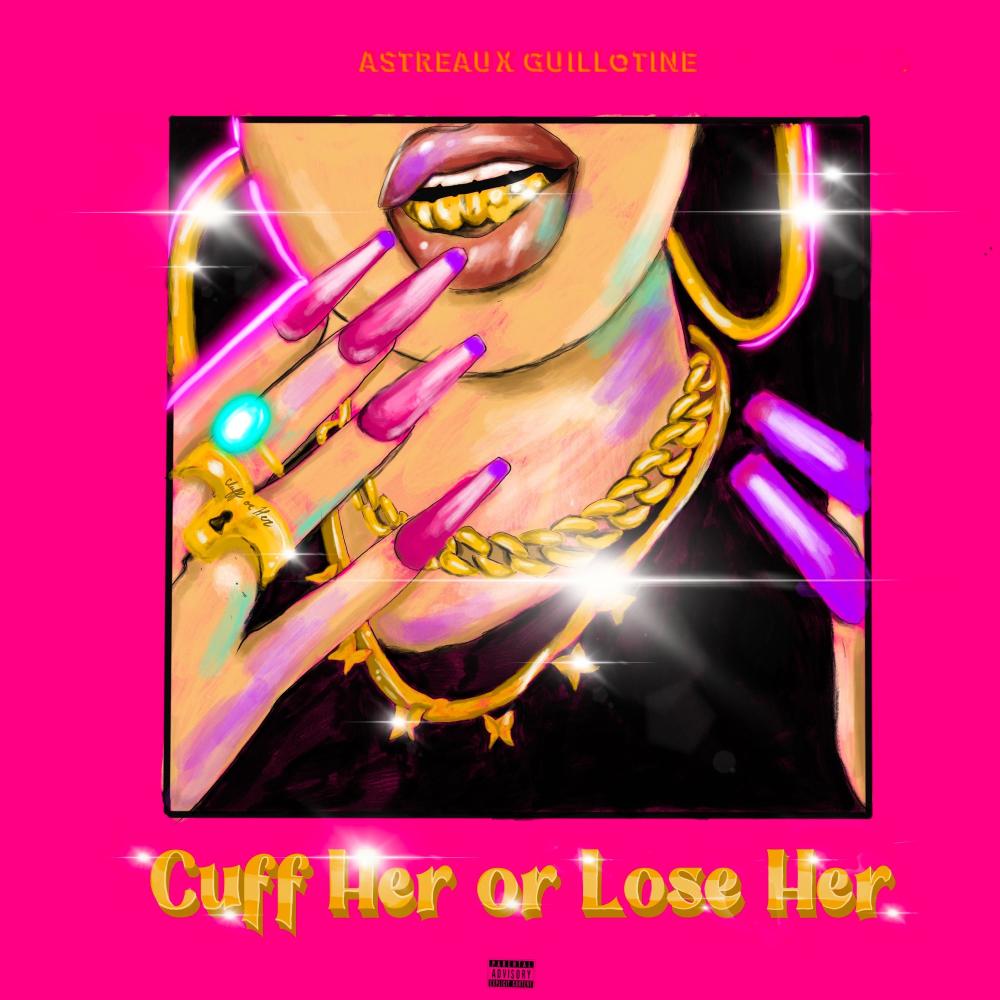 Cuff Her Or Lose Her (Explicit)
