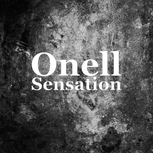 Dengarkan Sensation lagu dari Onell dengan lirik