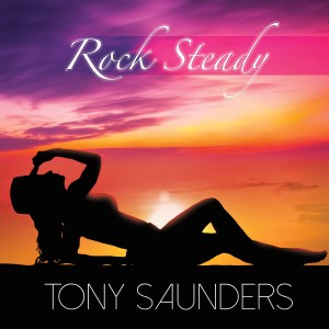 Tony Saunders的專輯Rock Steady