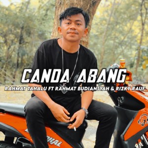 Dengarkan Canda Abang lagu dari Rahmat Tahalu dengan lirik