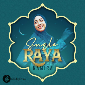Listen to Single Raya song with lyrics from Namira