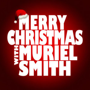Muriel Smith的專輯Merry Christmas with Muriel Smith