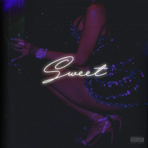 Listen to Sweet (Explicit) song with lyrics from AGOLuv