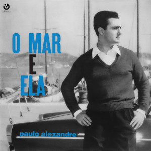 Album O Mar e Ela from 