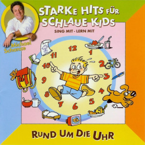 Silja Millhof & Tomas Kröger的專輯Starke hits für schlaue Kids: Rund um die Uhr
