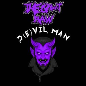 收聽The Great Raw的D(e)vil Man (Explicit)歌詞歌曲