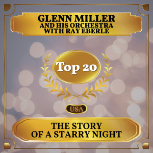 Glenn Miller and His Orchestra的專輯The Story of a Starry Night