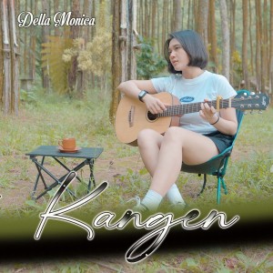收聽Della Monica的Kangen歌詞歌曲