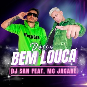 Mc Jacaré的專輯Desce Bem Louca (Explicit)