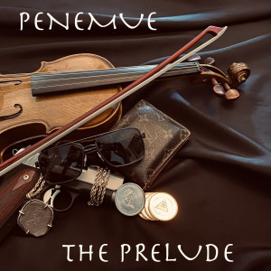 收听Penemue的The Prelude歌词歌曲