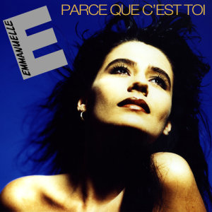 收聽Emmanuelle的Parce que c'est toi歌詞歌曲