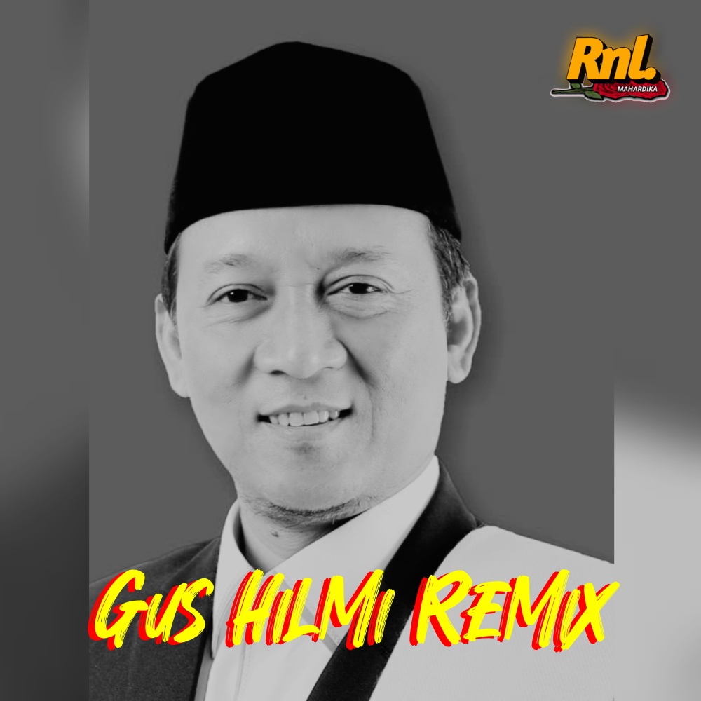 Gus Hilmi Remix