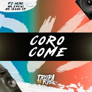 Album Coro Come (Explicit) from RVS Prod