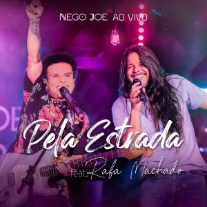 Nego Joe的專輯Pela Estrada (Ao Vivo)