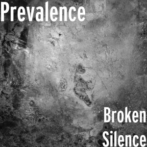 ดาวน์โหลดและฟังเพลง Broken Silence พร้อมเนื้อเพลงจาก Prevalence