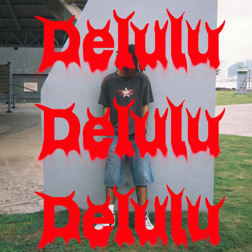Delulu (Explicit)