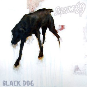 Sham 69的專輯Black Dog (Explicit)
