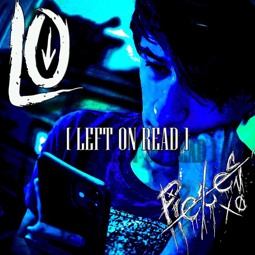 Left On Read (feat. Pieces) (Explicit)