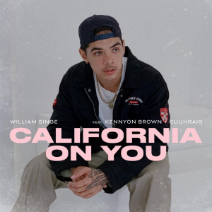 William Singe的專輯California On You (Explicit)