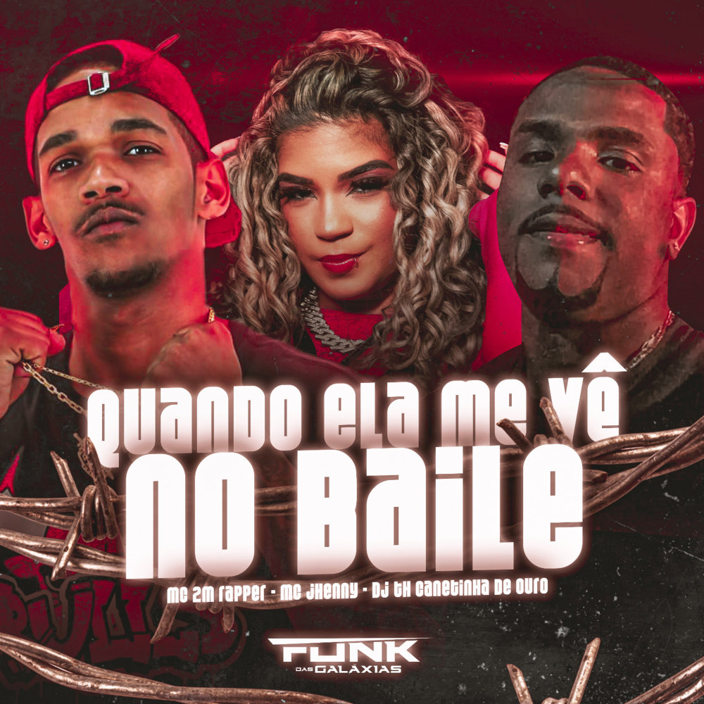 Quando Ela Me  Vê no Baile (Explicit)