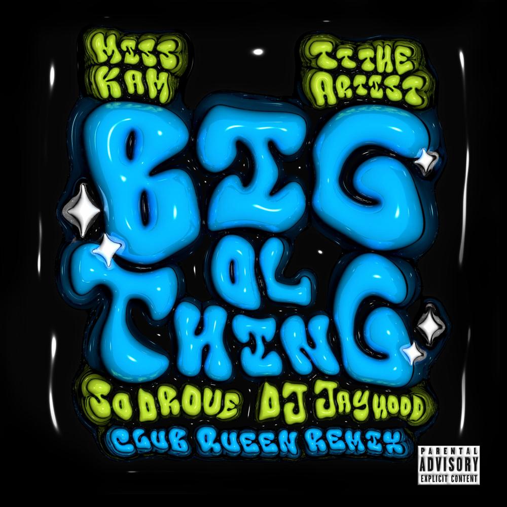 Big OI Thing (feat. DJ Jayhood|Club Queen Remix|Explicit)
