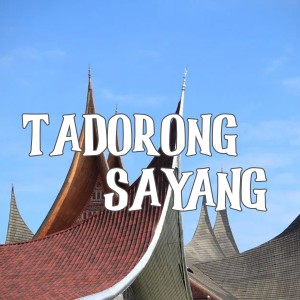 Listen to Tadorong Sayang song with lyrics from Hayati Kalasaa