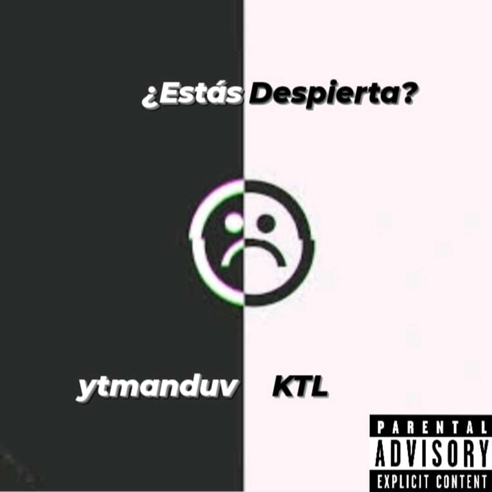 ¿Estás Despierta? (feat. KTL) (Explicit)