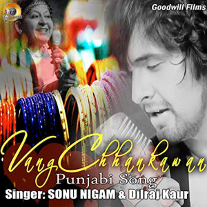 Album Vang Chhankawan 3 from Sonu Nigam