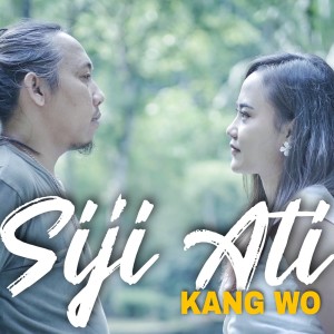 Listen to Siji Ati song with lyrics from Kang Wo