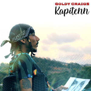 收聽Goldy Craigs的Kapitenn歌詞歌曲