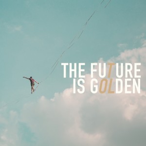 收聽Oh The Larceny的The Future Is Golden歌詞歌曲