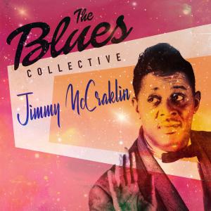 Jimmy McCracklin的專輯The Blues Collective - Jimmy McCracklin