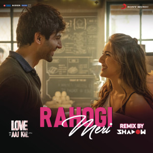 ดาวน์โหลดและฟังเพลง Rahogi Meri (Remix By DJ Shadow Dubai) (From "Love Aaj Kal") พร้อมเนื้อเพลงจาก Pritam