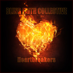 Blind Faith Collective的專輯Heartbreakers