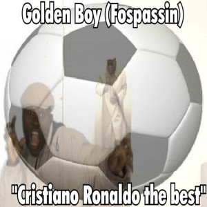 ดาวน์โหลดและฟังเพลง Cristiano Ronaldo the Best พร้อมเนื้อเพลงจาก Golden Boy (Fospassin)