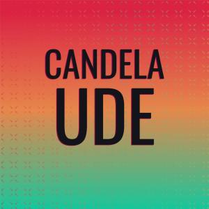 Various Artists的專輯Candela Ude