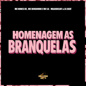 Listen to Homenagem as Branquelas (Explicit) song with lyrics from Maax Deejay