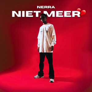 Listen to Niet Meer song with lyrics from Nerra