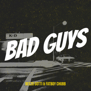 Real Bad Guys (Explicit) dari Fatboy Chubb