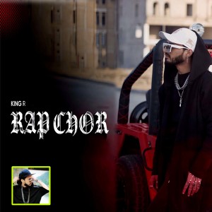 收聽King R的Rap Chor歌詞歌曲