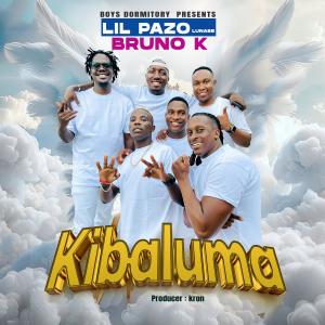 LIL PAZO LUNABE MUSIC的專輯Kibaluma (feat. Bruno K)
