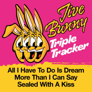 收聽Jive Bunny And The Mastermixers的All I Have To Do Is Dream / More Than I Can Say / Sealed With A Kiss歌詞歌曲