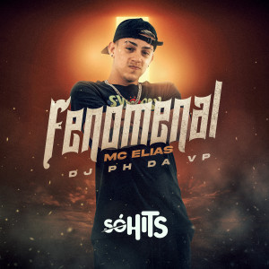 Mc Elias的專輯Fenomenal (Explicit)