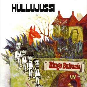 อัลบัม Bingo Bulvania ศิลปิน Hullujussi