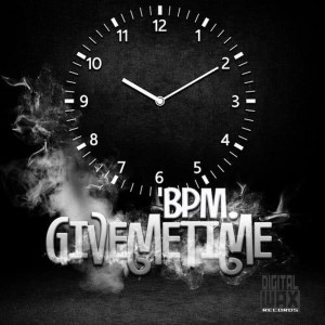 收聽BPM的Give Me Time歌詞歌曲